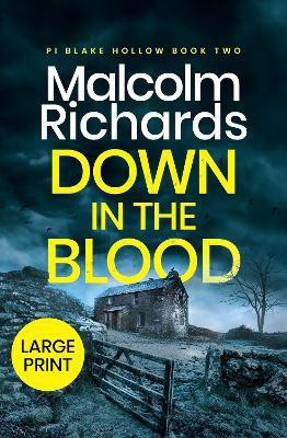 Down in the Blood(English, Paperback, Richards Malcolm)