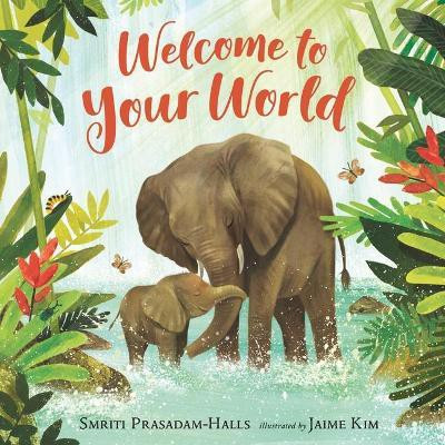 Welcome to Your World(English, Board book, Prasadam-Halls Smriti)