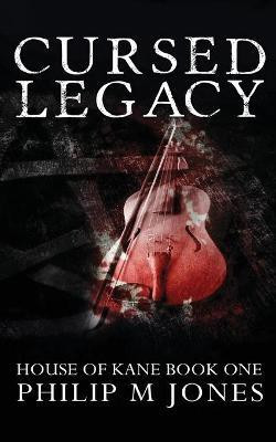 Cursed Legacy(English, Paperback, Jones Philip M)