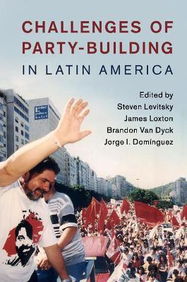 Challenges of Party-Building in Latin America(English, Paperback, unknown)