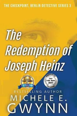 The Redemption of Joseph Heinz(English, Paperback, Michele E Gwynn)
