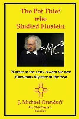 The Pot Thief Who Studied Einstein(English, Paperback, Orenduff J Michael)