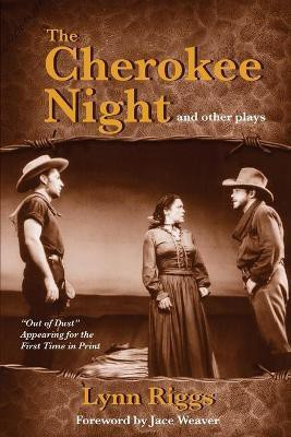 The Cherokee Night and Other Plays(English, Paperback, Riggs Lynn)