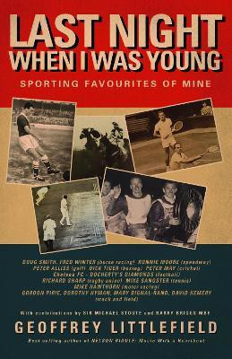 Last Night When I Was Young(English, Paperback, Littlefield Geoffrey)