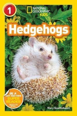 Hedgehogs (National Geographic Kids Readers, Level 1)(English, Hardcover, Quattlebaum Mary)