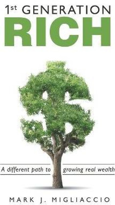 1St Generation Rich(English, Paperback, Migliaccio Mark J)