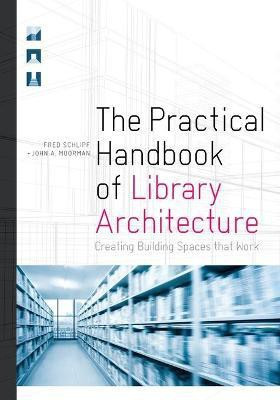 The Practical Handbook of Library Architecture(English, Paperback, Schlipf Fred)