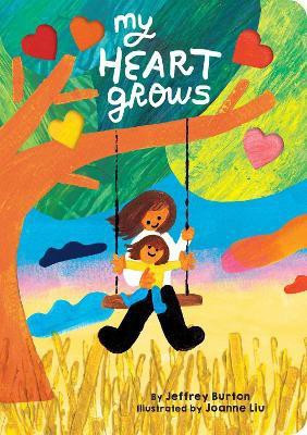 My Heart Grows(English, Board book, Burton Jeffrey)