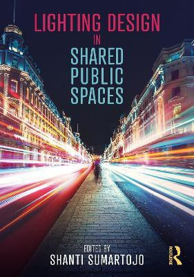 Lighting Design in Shared Public Spaces(English, Hardcover, unknown)