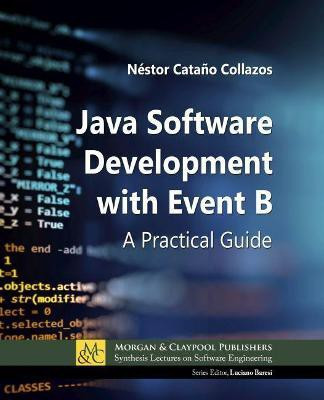 Java Software Development with Event B(English, Paperback, Collazos Nestor Catano)
