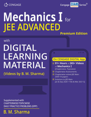 Mechanics I for JEE Advanced with Digital Learning Material (Premium Edition) (a Video Courseware) First Edition(Paperback, B. M. Sharma)