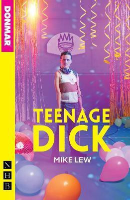 Teenage Dick (NHB Modern Plays)(English, Paperback, Lew Mike)