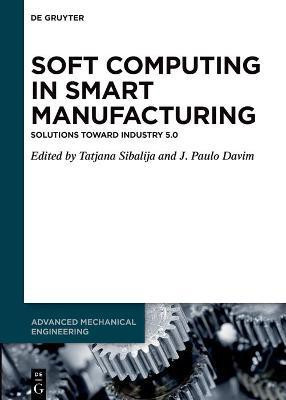 Soft Computing in Smart Manufacturing(English, Hardcover, unknown)