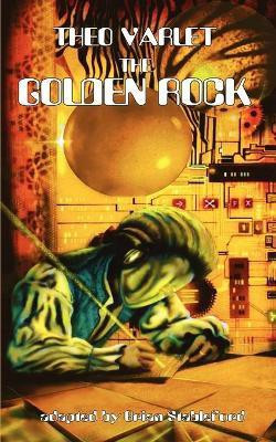 The Golden Rock(English, Paperback, Varlet Theo)