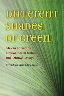 Different Shades of Green(English, Paperback, Caminero-Santangelo Byron)
