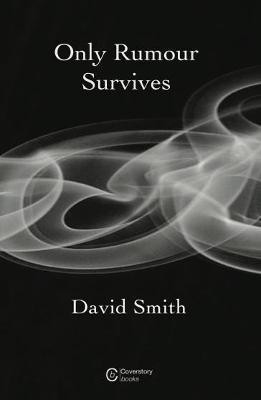 Only Rumour Survives(English, Paperback, Smith David)