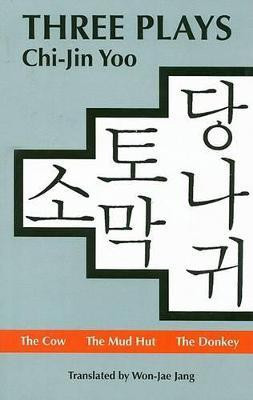 Three Plays by Chi-Jin Yoo(English, Paperback, Yoo Chi-Jin)