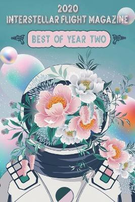Interstellar Flight Magazine Best of Year Two(English, Paperback, Archibald Leslie)