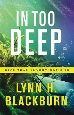 In Too Deep(English, Paperback, Blackburn Lynn H.)