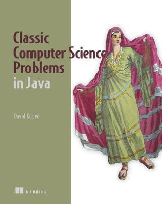 Classic Computer Science Problems in Java(English, Paperback, Kopec David)