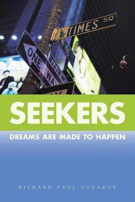 Seekers(English, Paperback, Donahue Richard Paul)