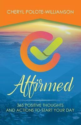 Affirmed(English, Paperback, Polote-Williamson Cheryl)