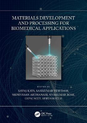 Materials Development and Processing for Biomedical Applications(English, Hardcover, unknown)