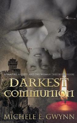 Darkest Communion(English, Paperback, Gwynn Michele E)