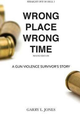 Straight Out of Hell 1 WRONG PLACE WRONG TIME(English, Paperback, Jones Garry L)
