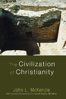 The Civilization of Christianity(English, Paperback, McKenzie John L)