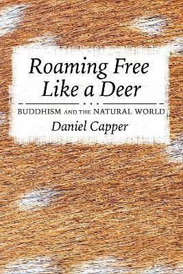 Roaming Free Like a Deer(English, Paperback, Capper Daniel)