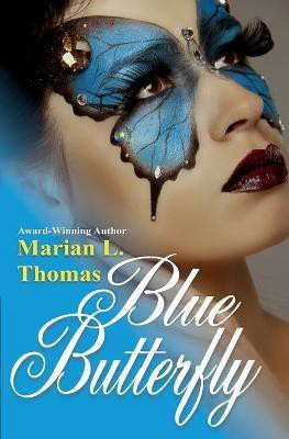 Blue Butterfly(English, Paperback, Thomas Marian L)