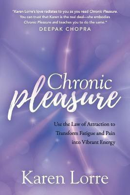 Chronic Pleasure(English, Paperback, Lorre Karen)