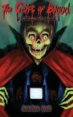 The Crypt of Blood(English, Paperback, Raab Jonathan)
