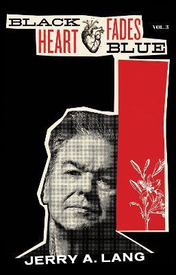 Black Heart Fades Blue(English, Paperback, Lang Jerry A.)
