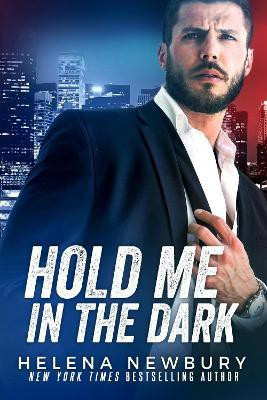 Hold Me in the Dark(English, Paperback, Newbury Helena)