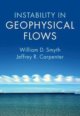 Instability in Geophysical Flows(English, Paperback, Smyth William D.)