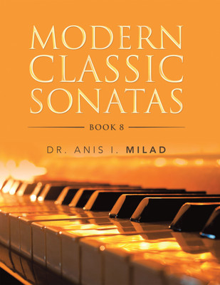 Modern Classic Sonatas Book 8(Paperback, Dr. Anis I. Milad)