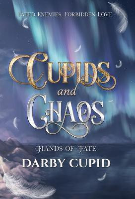 Cupids and Chaos(English, Hardcover, Cupid Darby)