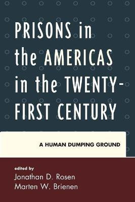 Prisons in the Americas in the Twenty-First Century(English, Paperback, unknown)