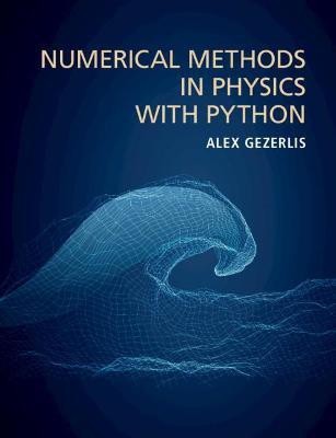 Numerical Methods in Physics with Python(English, Paperback, Gezerlis Alex)