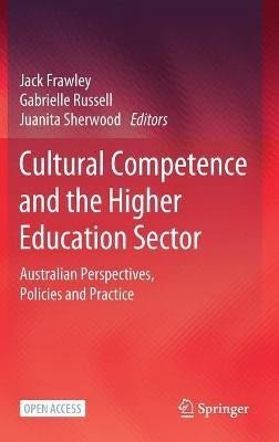 Cultural Competence and the Higher Education Sector(English, Hardcover, unknown)