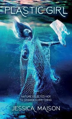 Plastic Girl(English, Hardcover, Maison Jessica S)