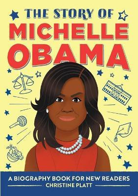 The Story of Michelle Obama(English, Paperback, MA Christine Platt)
