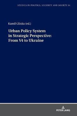 Urban Policy System in Strategic Perspective: From V4 to Ukraine(English, Hardcover, unknown)