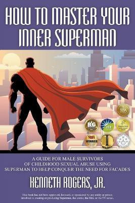 How to Master Your Inner Superman(English, Paperback, Rogers Kenneth)