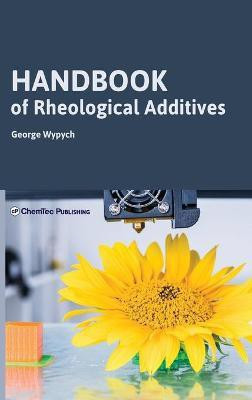 Handbook of Rheological Additives(English, Hardcover, Wypych George)
