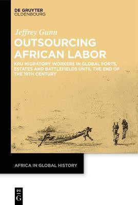 Outsourcing African Labor(English, Electronic book text, Gunn Jeffrey)