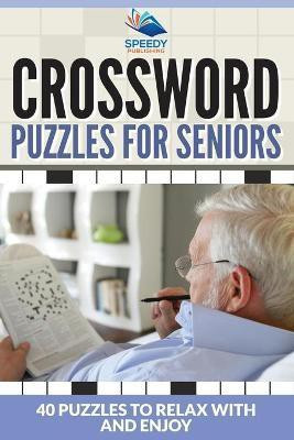 Crossword Puzzles For Seniors(English, Paperback, Speedy Publishing LLC)