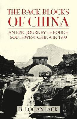 The Back Blocks of China(English, Paperback, Jack Logan)